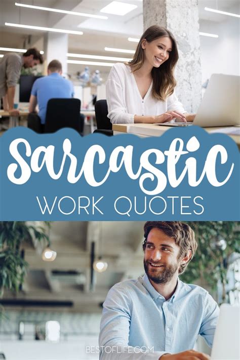 Sarcastic Quotes About Work Colleagues The Best Of Life