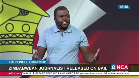 Zimbabwean Journalist Released On Bail Hopewell Chinono Youtube