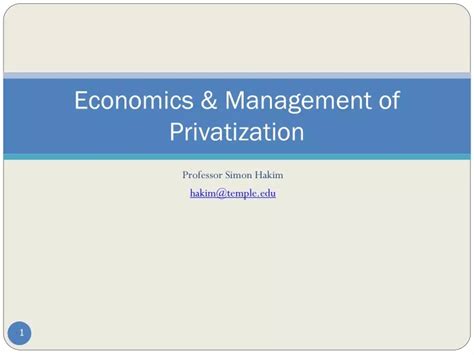 Ppt Economics And Management Of Privatization Powerpoint Presentation