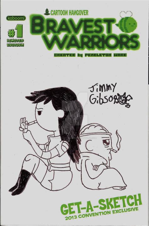 Bravest Warriors Get A Sketch Cover By Jimmy G By Celmationprince On