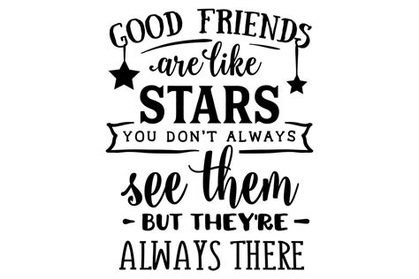 Good Friends Are Like Stars Svg Friendship Saying Svg Design Silhouette
