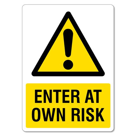 Enter At Your Own Risk
