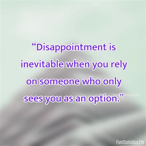 Disappointment One Sided Friendship Quotes Fsmstatisticsfm