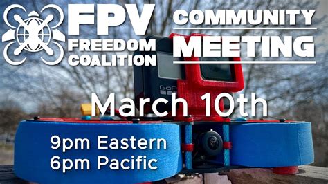 2021 03 10 fpv freedom coalition community meeting youtube