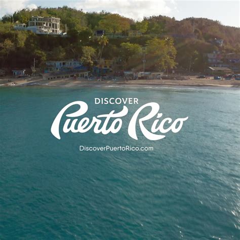 Discover Puerto Rico Brand Campaign Discover Puerto Rico