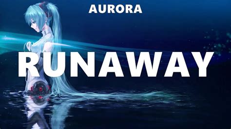 Aurora ~ Runaway Lyrics Fireflies The Weeknd Xxxtentacion Youtube