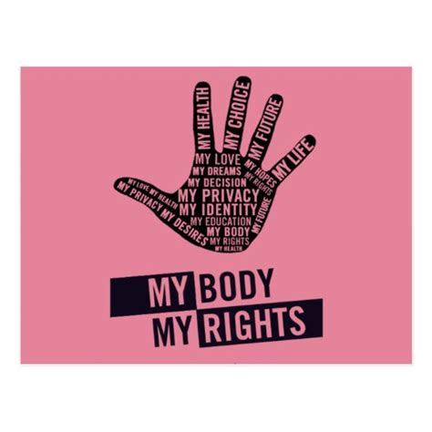 My Body My Choice Womens Rights Postcard Zazzleca