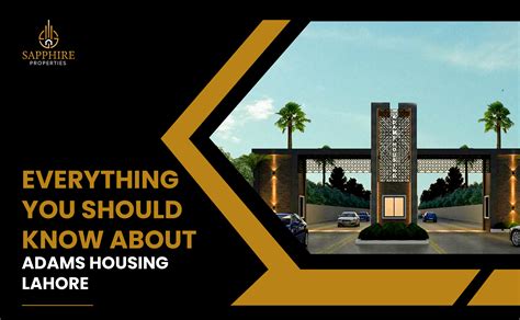 Everything You Should Know About Adams Housing Lahore Sapphireproperties