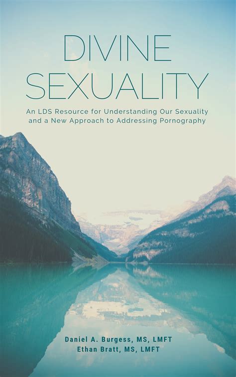 Book Divine Sexuality — Improving Intimacy In Latter Day Saint Relationships