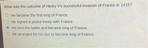 Solved What Was The Outcome Of Henry Vs Successful Invasion