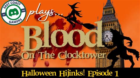 Blood On The Clocktower Halloween Hijinks Episode 1 Youtube