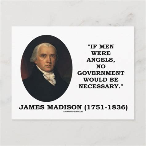 James Madison If Men Were Angels No Govt Would Be Postcard