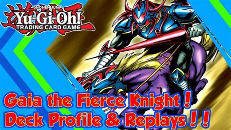 Gaia The Fierce Knight Deck Profile And Replays 2017 Ft Red Eyes B