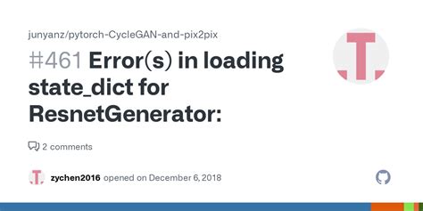 Error S In Loading State Dict For ResnetGenerator Issue 461