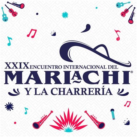 Xxix Encuentro Internacional Del Mariachi Y La Charrería 2022 DÓnde