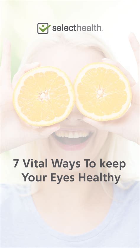 We Take Our Eyes For Granted But These Seven Things Can Help Keep Your