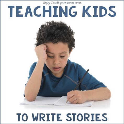 Teaching Kids To Write Stories Fiction And Narrative