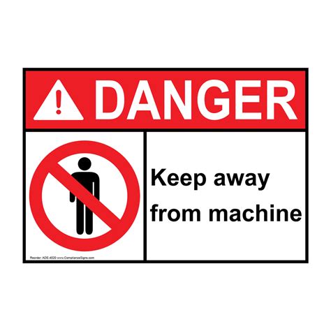 Danger Sign Keep Away From Machine Sign Ansi