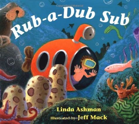 Rub A Dub Sub By Linda Ashman