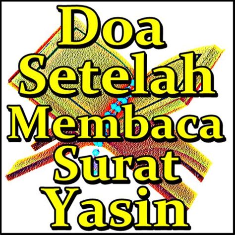 By the quran, rich in wisdom! Doa Setelah Membaca Surat Yasin for Android - APK Download