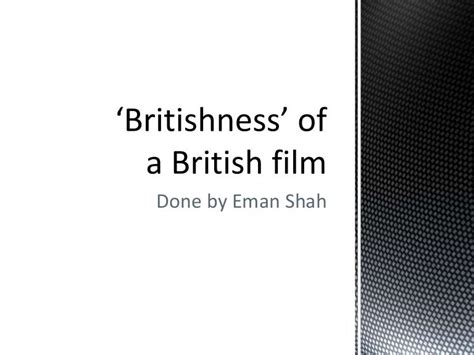 Britishness Of A British Film