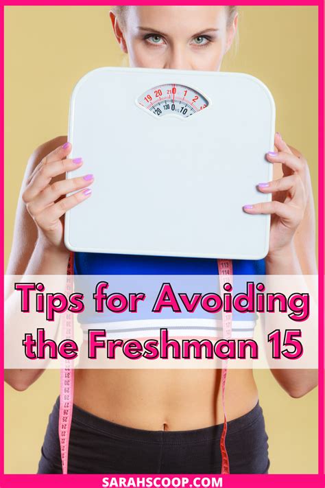 Tips For Avoiding The Freshman 15 Sarah Scoop