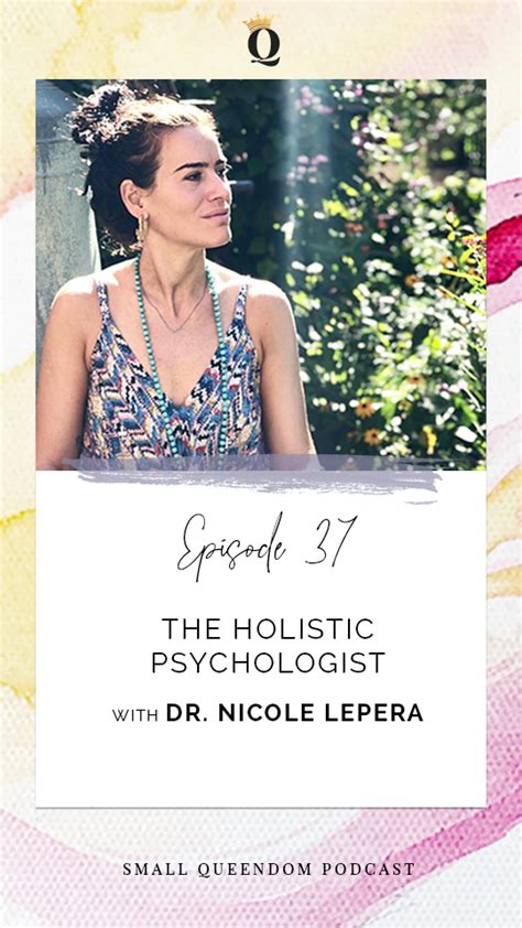 Episode 37 The Holistic Psychologist Dr Nicole Lepera Small Queendom