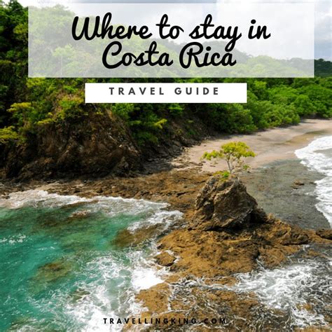 Must Read Where To Stay In Costa Rica Comprehensive Guide For 2019
