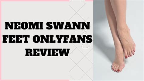 naomi swann feet onlyfans profile photos free trial link stats and every question about