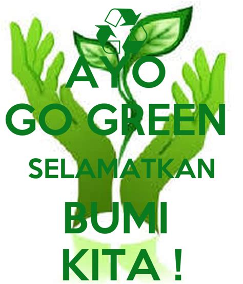 Mau foto tanaman kamu di repost @hijaukan.bumi ? AYO GO GREEN SELAMATKAN BUMI KITA ! Poster | . | Keep Calm ...