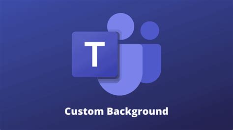 How To Add A Custom Background Image In Microsoft Teams All Things How