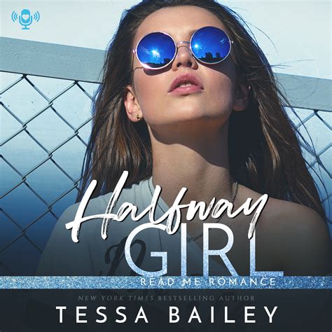 Halfway Girl By Tessa Bailey Read Me Romance