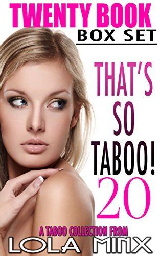 That S So Taboo 20 Book Box Set By Lola Minx Goodreads