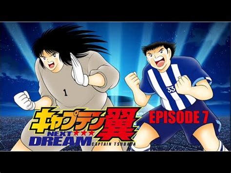 Arc Next Dream Episode Les Deux Samoura S Wakashimazu Au Fc Porto Captain Tsubasa
