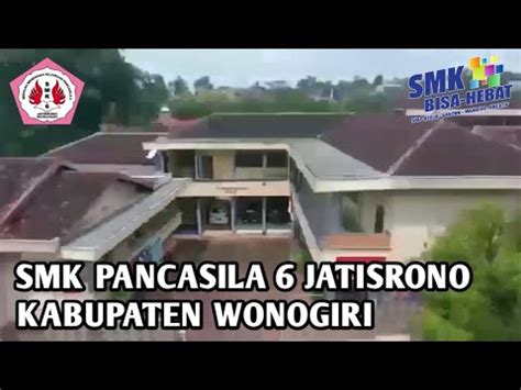 SMK PANCASILA 6 JATISRONO WONOGIRI Ppdbspansix Jatisrono Wonogiri
