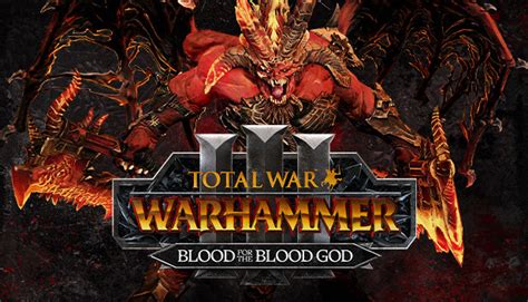 Total War Warhammer Iii Blood For The Blood God Iii On Steam