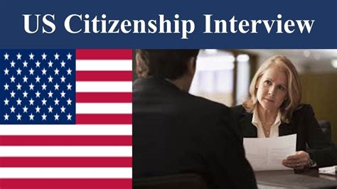 What Do You Need To Know About The Citizenship Interview In The Usa