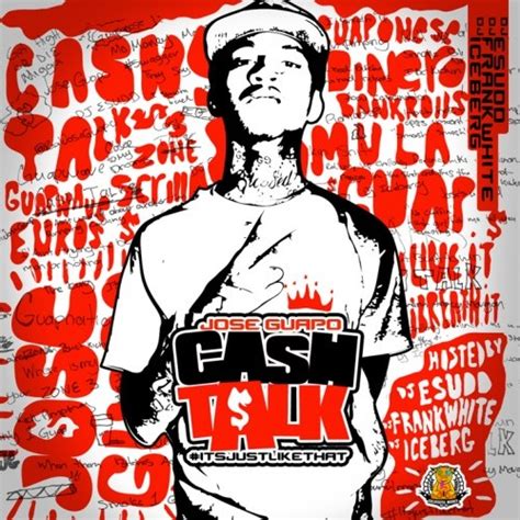 Cash Talk By Jose Guapo Mixtape Reviews Ratings Credits Song List