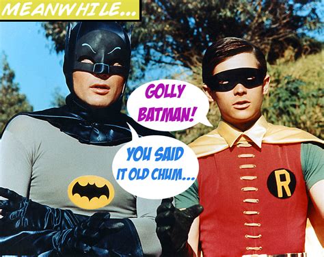 Batman And Robin Holy Quotes Quotesgram