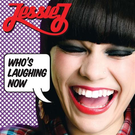 Jessie J Who S Laughing Now Lyrics Genius Lyrics