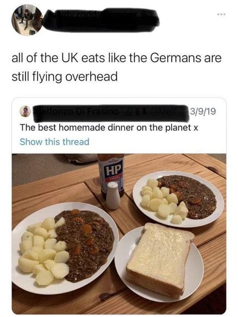 All Of Uk Eat Like Germans Still Overhead💀💀💀💀💀💀💀💀 Rmemes