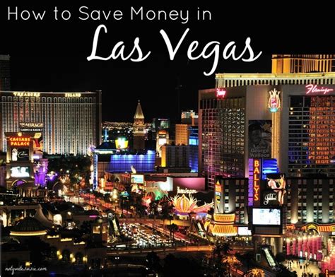 How To Save Money In Las Vegas Not Quite Susie Homemaker