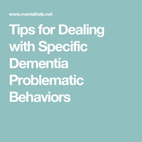 Tips For Dealing With Specific Dementia Problematic Behaviors