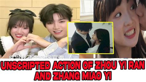 Zhou Yi Ran And Zhang Miao Yi S Unscripted Connection Youtube