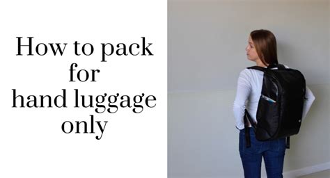 How To Pack For Hand Luggage Only Top Tips Mums Do Travel