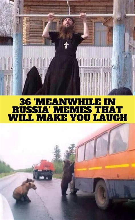 36 Meanwhile In Russia Memes That Will Make You Laugh Meanwhile In