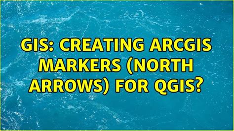 Gis Creating Arcgis Markers North Arrows For Qgis Youtube
