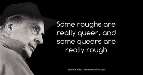 21 Of The Best Quotes By Quentin Crisp Quoteikon