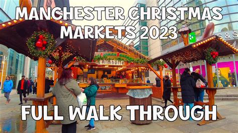 Manchester Christmas Markets 2023 Full Walk Through YouTube