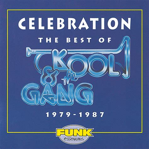 Kool And The Gang Celebration The Best Of Kool And The Gang 1979 1987